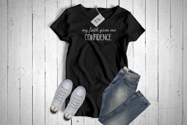 My Faith Gives me CONFIDENCE